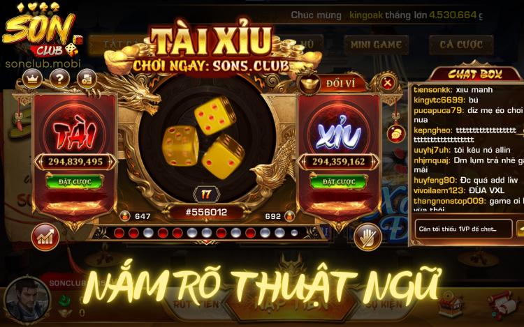 Nắm rõ thuật ngữ cơ bản trong tài xỉu Sonclub